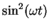 $\sin^2(\omega t)$