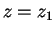 $z=z_1$